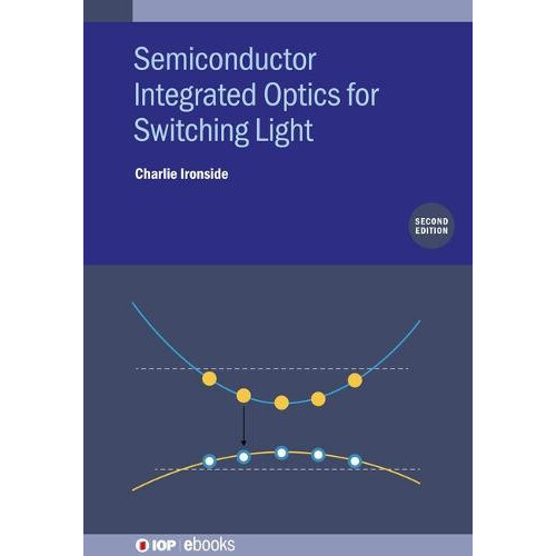 Semiconductor Integrated Optics for Switching Light Second Edition by