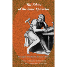 The Ethics of the Stoic Epictetus An English Translation Revised Editi