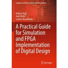 A Practical Guide for Simulation and FPGA Implementation of Digital De