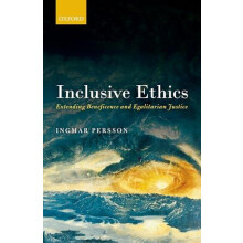 Inclusive Ethics Extending Beneficence and Egalitarian Justice by Ingm