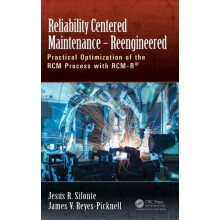 Reliability Centered Maintenance Reengineered Practical Optimization o
