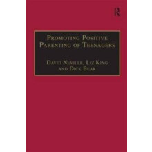 Promoting Positive Parenting of Teenagers by David Neville Paperback B