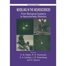 Modeling in the Neurosciences From Biological Systems to Neuromimetic