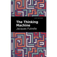 The Thinking Machine by Jacques Futrelle Hardcover Book