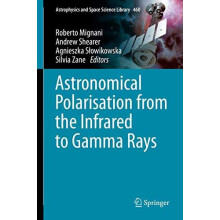 Astronomical Polarisation from the Infrared to Gamma Rays Paperback Bo