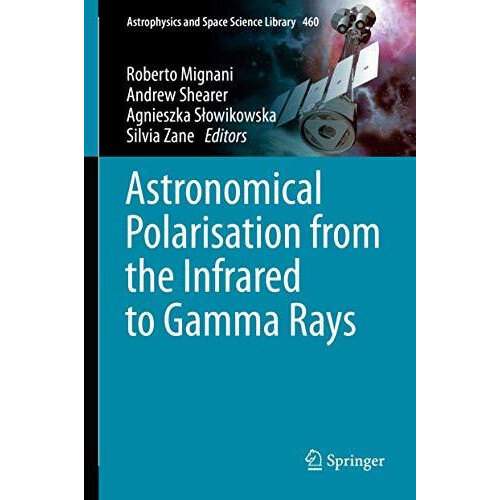 Astronomical Polarisation from the Infrared to Gamma Rays Paperback Bo