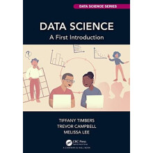 Data Science A First Introduction by Tiffany Timbers Hardcover Book