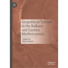 Geopolitical Turmoil in the Balkans and Eastern Mediterranean Hardcove