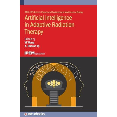 Artificial Intelligence in Adaptive Radiation Therapy Hardcover Book