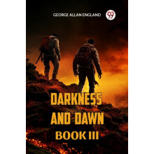 DARKNESS AND DAWN BOOK III by GEORGE ALLAN ENGLAND Paperback Book