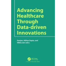 Advancing Healthcare through Datadriven Innovations Hardcover Book