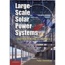 LargeScale Solar Power Systems Construction and Economics by Peter Gev