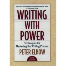 Writing with Power Techniques for Mastering the Writing Process by Pet