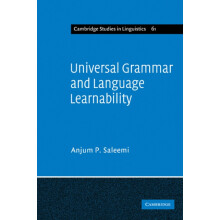 Universal Grammar and Language Learnability by Anjum P. Saleemi Paperb