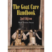 The Goat Care Handbook 2d ed. by Mary Turner Stille Paperback Book