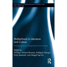 Motherhood in Literature and Culture Interdisciplinary Perspectives fr