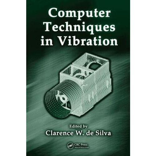 Computer Techniques in Vibration Hardcover Book