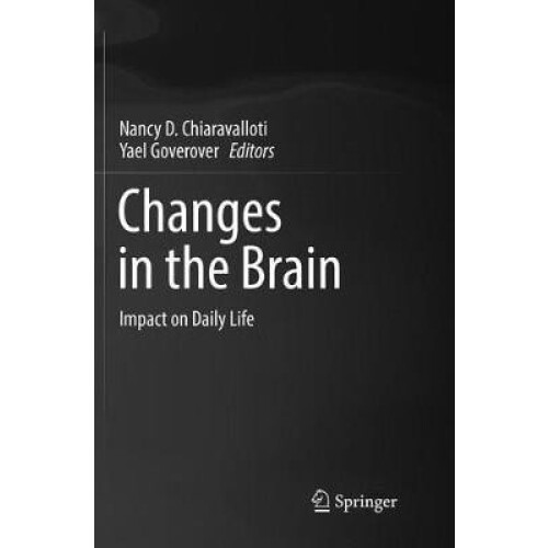 Changes in the Brain Impact on Daily Life Paperback Book