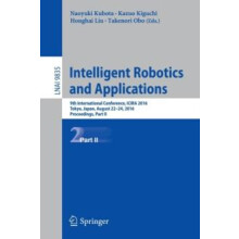 Intelligent Robotics and Applications 9th International Conference ICI