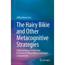 The Hairy Bikie and Other Metacognitive Strategies Implementing a Fron