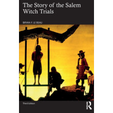 The Story of the Salem Witch Trials by Bryan Le Beau Paperback Book