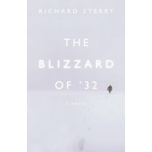 The Blizzard of 32 A Novel by Richard Sterry Paperback Book
