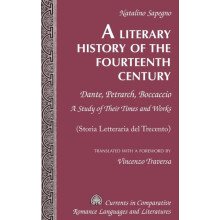 A Literary History of the Fourteenth Century Dante Petrarch Boccaccio