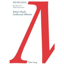 Robert Musils Intellectual Affinities Paperback Book