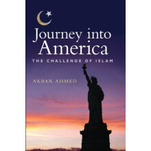 Journey into America The Challenge of Islam by Akbar Ahmed Paperback B