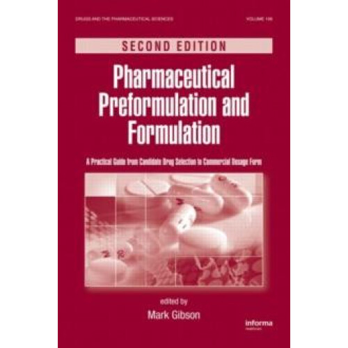 Pharmaceutical Preformulation and Formulation A Practical Guide from C