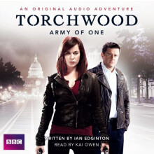 Torchwood Army Of One by Ian Edgington Audio Book