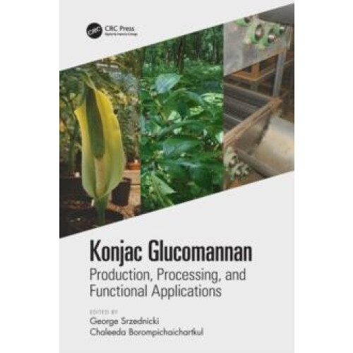 Konjac Glucomannan Production Processing and Functional Applications H