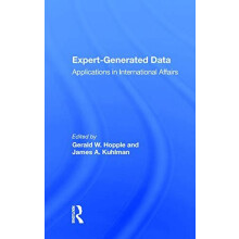 Expertgenerated Data Applications In International Affairs by Gerald W