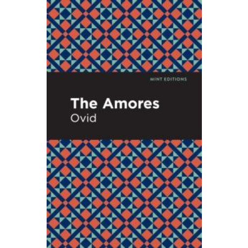 The Amores by Ovid Hardcover Book