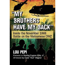My brothers have my back Inside the November 1969 Battle on the Vietna