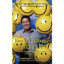 How to Be Happy EVERYDAY by J P Gus Godsey Paperback Book