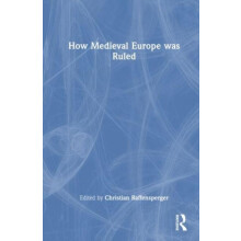 How Medieval Europe was Ruled Hardcover Book
