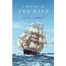 History of the Wind by Alain University of Paris I Corbin Hardcover Bo
