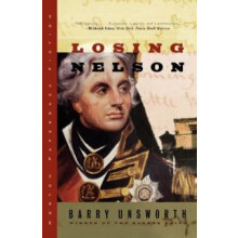 Losing Nelson by Barry Unsworth Paperback Book