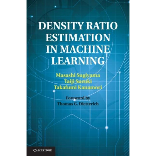 Density Ratio Estimation in Machine Learning by Masashi Sugiyama Hardc