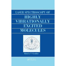 Laser Spectroscopy of Highly Vibrationally Excited Molecules by Vladil