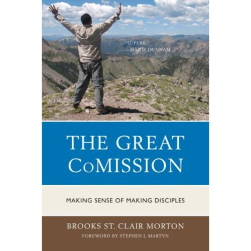 Great CoMission Making Sense of Making Disciples by Brooks St. Clair M