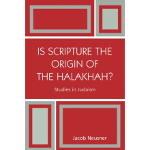 Is Scripture the Origin of the Halakhah by Jacob Neusner Paperback Boo
