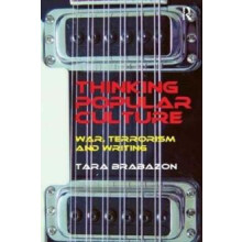 Thinking Popular Culture War Terrorism and Writing by Tara Brabazon Pa