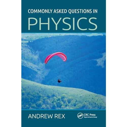 Commonly Asked Questions in Physics by Andrew Rex Paperback Book