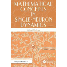 Mathematical Concepts in SingleNeuron Dynamics by Richard Bertram Pape
