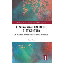 Russian Warfare in the 21st Century An IncentiveOpportunity Interventi