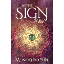 The Sign A Novel by Monokuro Yun Paperback Book
