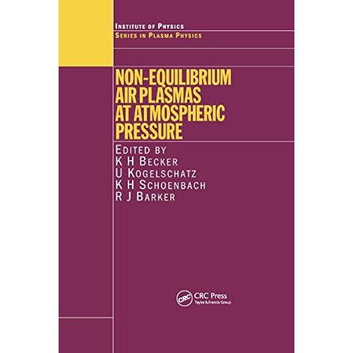 NonEquilibrium Air Plasmas at Atmospheric Pressure Paperback Book