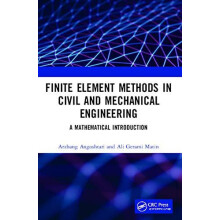 Finite Element Methods in Civil and Mechanical Engineering A Mathemati